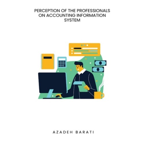 (영문도서) Perception of the professionals on accounting information system Paperback, Infotech, English, 9783313796785