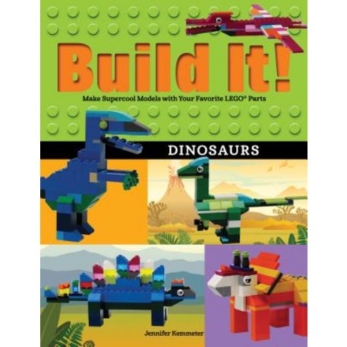 Build It! Dinosaurs: Make Supercool Models with Your Favorite Lego(r) Parts Paperback, Graphic Arts Books, English, 9781513261102