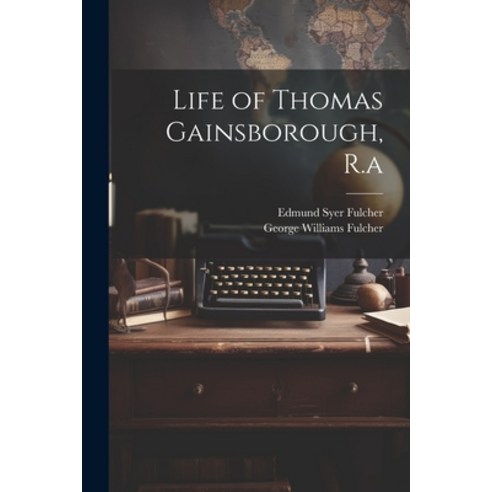 (영문도서) Life of Thomas Gainsborough R.a Paperback, Legare Street Press, English, 9781022471962
