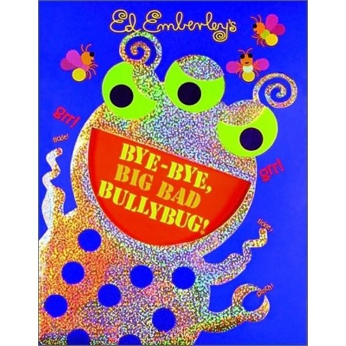 Bye-Bye Big Bad Bullybug!:, Little Brown