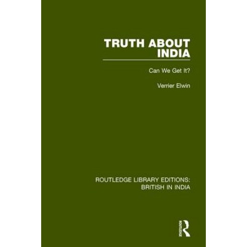 Truth About India: Can We Get It? Paperback, Routledge