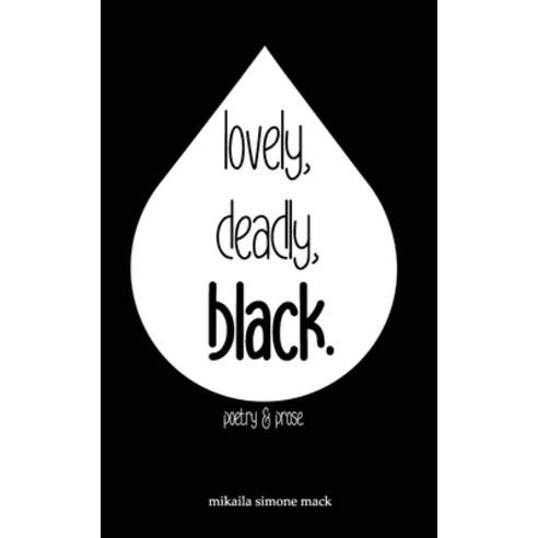 (영문도서) lovely deadly black. Paperback, Independently Published, English, 9798740417479
