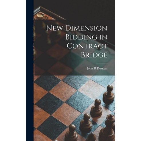 (영문도서) New Dimension Bidding in Contract Bridge Hardcover, Hassell Street Press, English, 9781014007940
