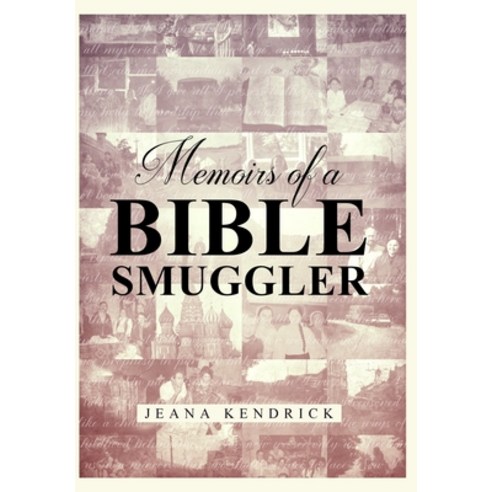 (영문도서) Memoirs of a Bible Smuggler Hardcover, Northridge Press, English, 9781952406065