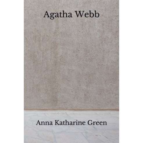 Agatha Webb: (Aberdeen Classics Collection) Paperback, Independently Published