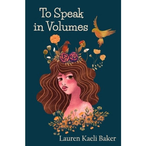 (영문도서) To Speak in Volumes Paperback, A.B.Baird Publishing, English, 9781949321272