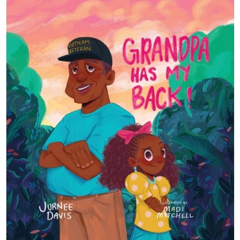 (영문도서) Grandpa Has My Back Hardcover, Jurnee Davis, English, 9780578968124