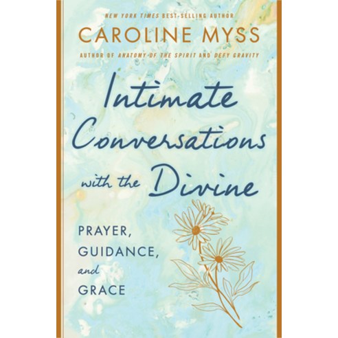 (영문도서) Intimate Conversations with the Divine: Prayer Guidance and Grace Paperback, Hay House, English, 9781401922894