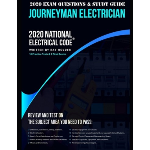 (영문도서) 2020 Journeyman Electrician Exam Questions and Study Guide: 400+ Questions from 14 Tests: Pra... Paperback, Independently Published, English, 9798617786356