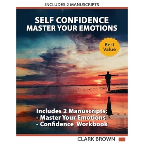 Self Esteem And Self Confidence Workbook: Includes Self-Esteem Workbook And Self-Confidence Workbook. Paperback, Deni Benati, English, 9781801121040