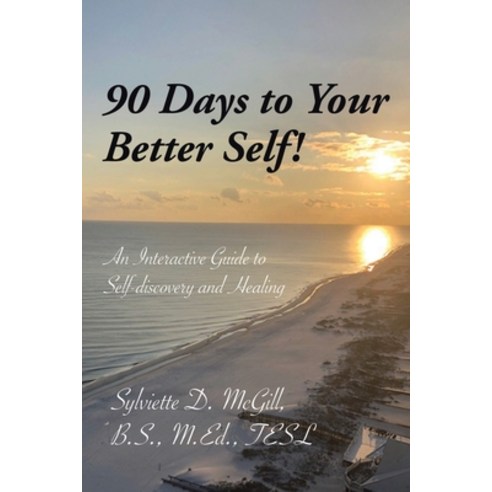 90 Days to Your Better Self! Paperback, Page Publishing, Inc, English, 9781662421297