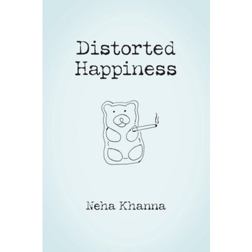(영문도서) Distorted Happiness Hardcover, FriesenPress, English, 9781038306043