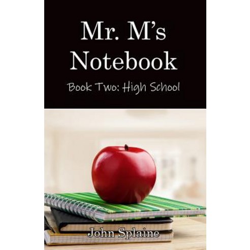 Mr. M''s Notebook: High School Paperback, Piscataqua Press