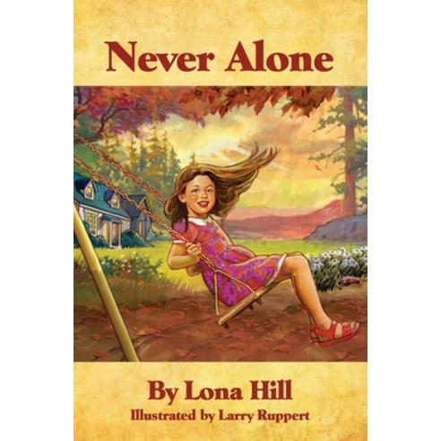 (영문도서) Never Alone Paperback, Lona Hill, English, 9798869307057