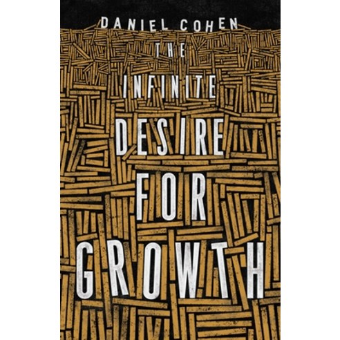 The Infinite Desire for Growth Paperback, Princeton University Press, English, 9780691210063