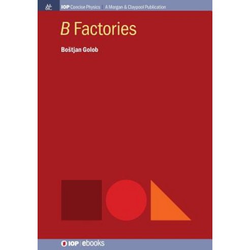 (영문도서) B Factories Paperback, Iop Concise Physics, English, 9781643272498