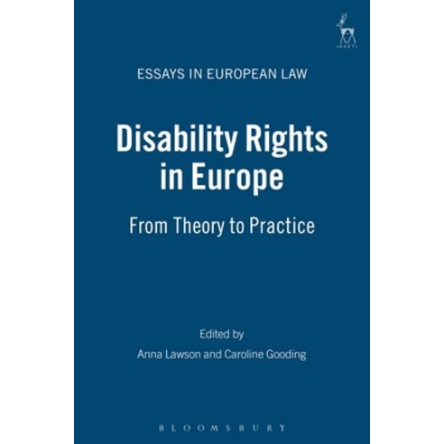 Disability Rights in Europe: From Theory to Practice Paperback, English, 9781841134864, Hart Publishing