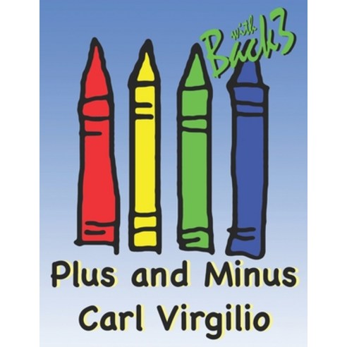 Plus and Minus Paperback, Independently Published