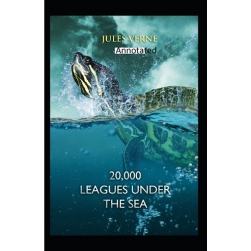 20 000 Leagues Under the Sea Original Edition(Annotated) Paperback, Independently Published