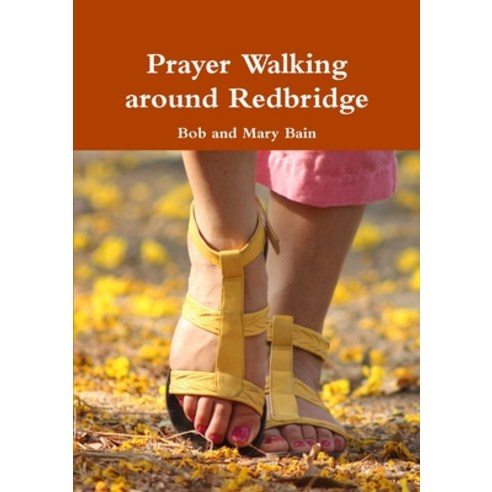 Prayer Walking around Redbridge Paperback, Lulu.com