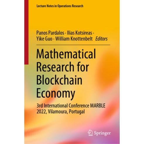 (영문도서) Mathematical Research for Blockchain Economy: 3rd International Conference Marble 2022 Vilam... Hardcover, Springer, English, 9783031186783