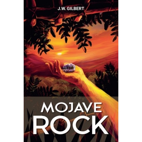 (영문도서) Mojave Rock Paperback, J.W. Gilbert, English, 9781734421262