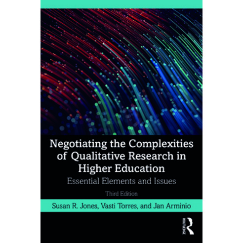 (영문도서) Negotiating the Complexities of Qualitative Research in Higher Education: Essential Elements ... Paperback, Routledge, English, 9780367548124