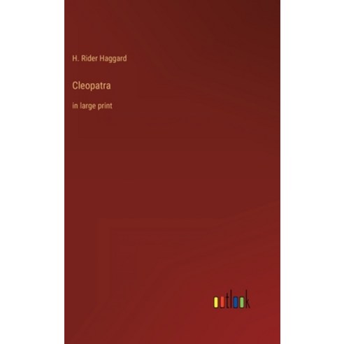 (영문도서) Cleopatra: in large print Hardcover, Outlook Verlag, English, 9783368322052