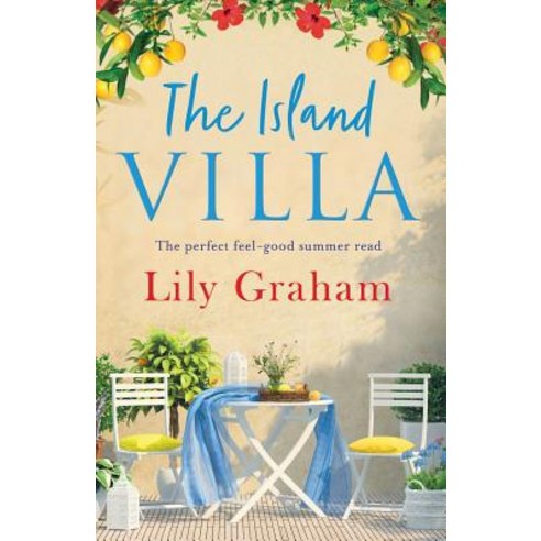 The Island Villa: The perfect feel good summer read Paperback, Bookouture, English, 9781786815682