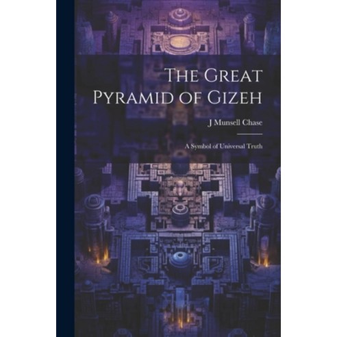 (영문도서) The Great Pyramid of Gizeh; a Symbol of Universal Truth Paperback, Legare Street Press, English, 9781021946935