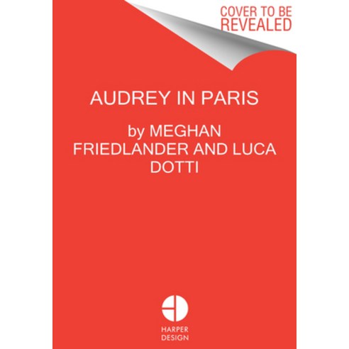 (영문도서) Audrey in Paris Hardcover, Harper Design, English, 9780063135529