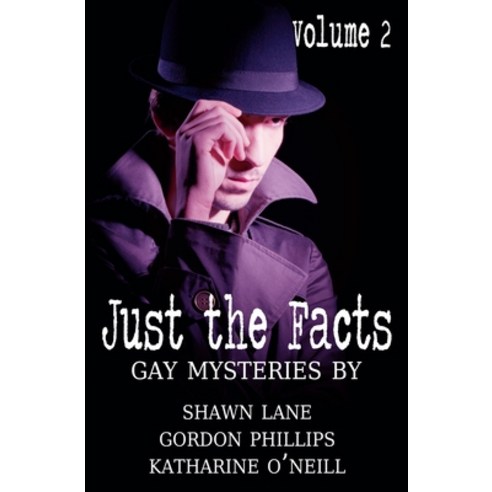 (영문도서) Just the Facts Volume 2 Paperback, Independently Published, English, 9781709206481