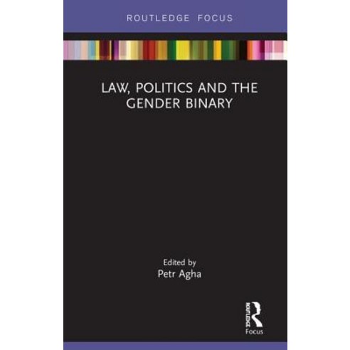 Law Politics and the Gender Binary Hardcover, Routledge