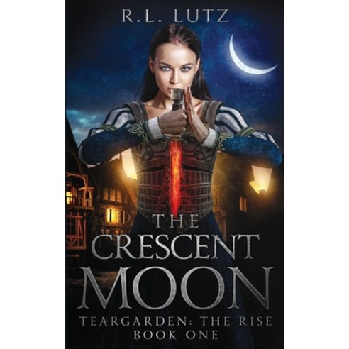 (영문도서) Teargarden the Rise: The Crescent Moon Paperback, Winged Spider, LLC, English, 9798218256609