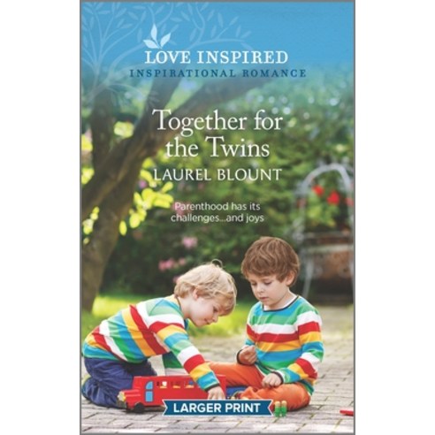 (영문도서) Together for the Twins: An Uplifting Inspirational Romance Mass Market Paperbound, Love Inspired Larger Print, English, 9781335586308