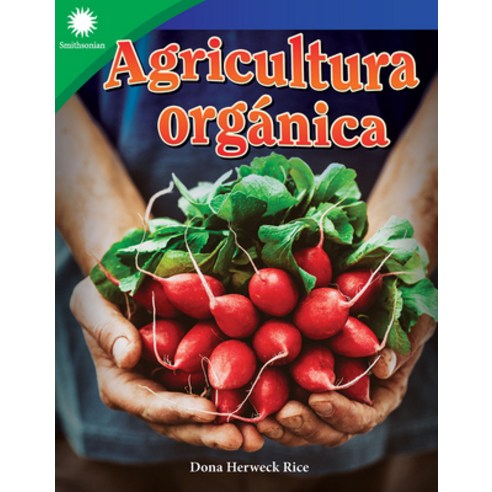 (영문도서) Agricultura Orgánica Paperback, Teacher Created Materials, English, 9781087625270