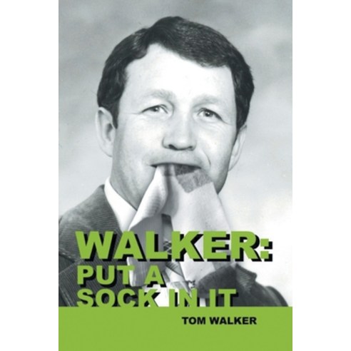 (영문도서) Walker: Put a Sock in it Paperback, Great Writers Media, English, 9781955809924