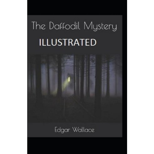 The Daffodil Mystery Illustrated Paperback, Independently Published, English, 9798693683068