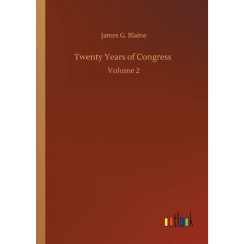 Twenty Years of Congress: Volume 2 Paperback, Outlook Verlag