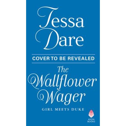 The Wallflower Wager: Girl Meets Duke Mass Market Paperbound, Avon Books