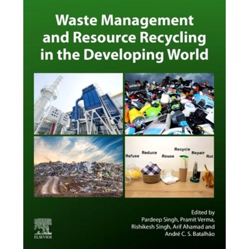 (영문도서) Waste Management and Resource Recycling in the Developing World Paperback, Elsevier, English, 9780323904636