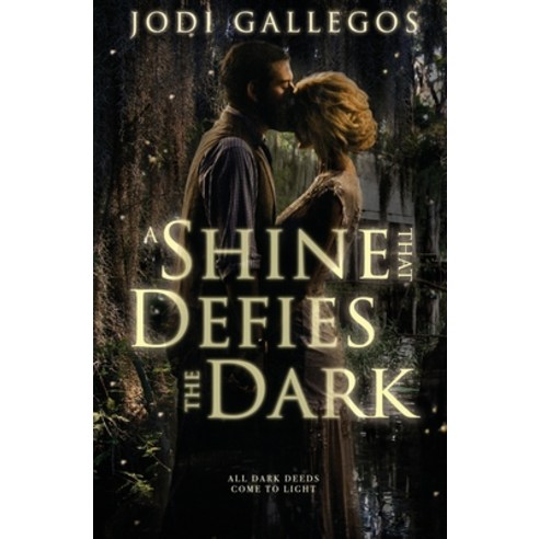 (영문도서) A Shine that Defies the Dark: A Historical Romance Paperback, Ctp Publishing LLC, English, 9781634225021