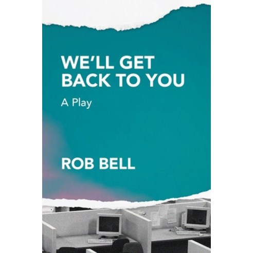 (영문도서) We''ll Get Back to You: A play Paperback, Backhouse Books, English, 9798986996028