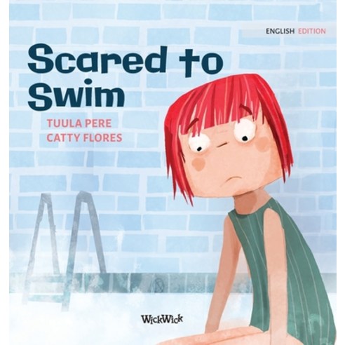 Scared to Swim Hardcover, Wickwick Ltd, English, 9789523254510