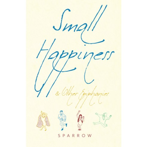 Small Happiness & Other Epiphanies Paperback, Monkfish Book Publishing