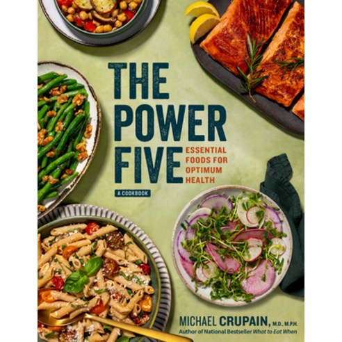 (영문도서) The Power Five: Essential Foods for Optimum Health Hardcover, National Geographic Society, English, 9781426222412