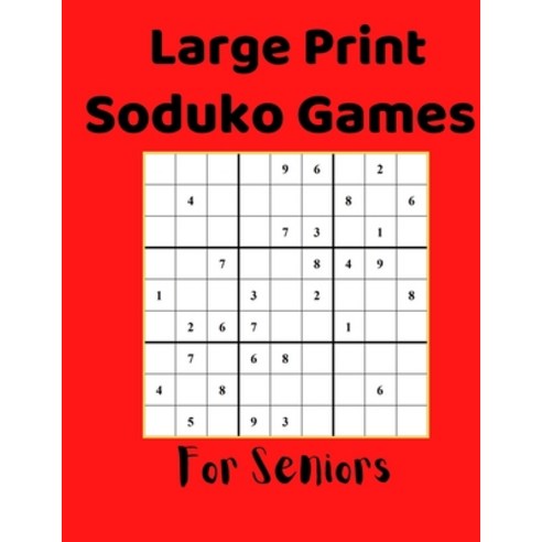 (영문도서) Large Print Soduko Game For Seniors: Soduko Brain Game For Better Memory Paperback, Independently Published, English, 9798848052022