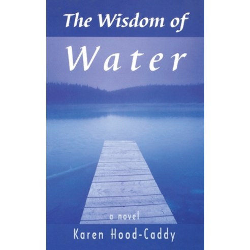 (영문도서) The Wisdom of Water Paperback, Napoleon and Co, English, 9780929141091