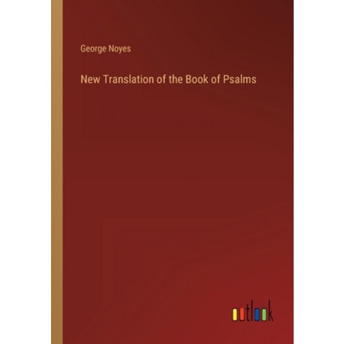 (영문도서) New Translation of the Book of Psalms Paperback, Outlook Verlag, English, 9783368822309