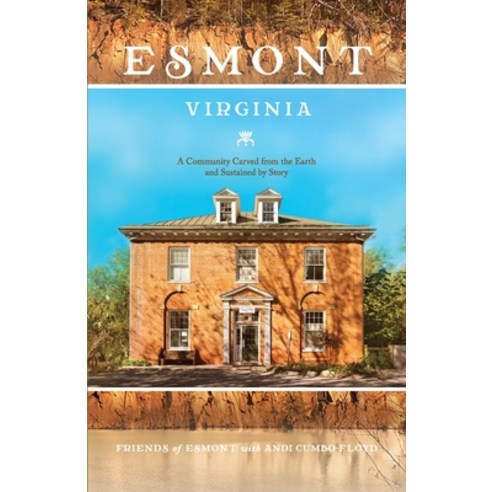 Esmont Virginia Paperback, Friends of Esmont, English, 9781952430084